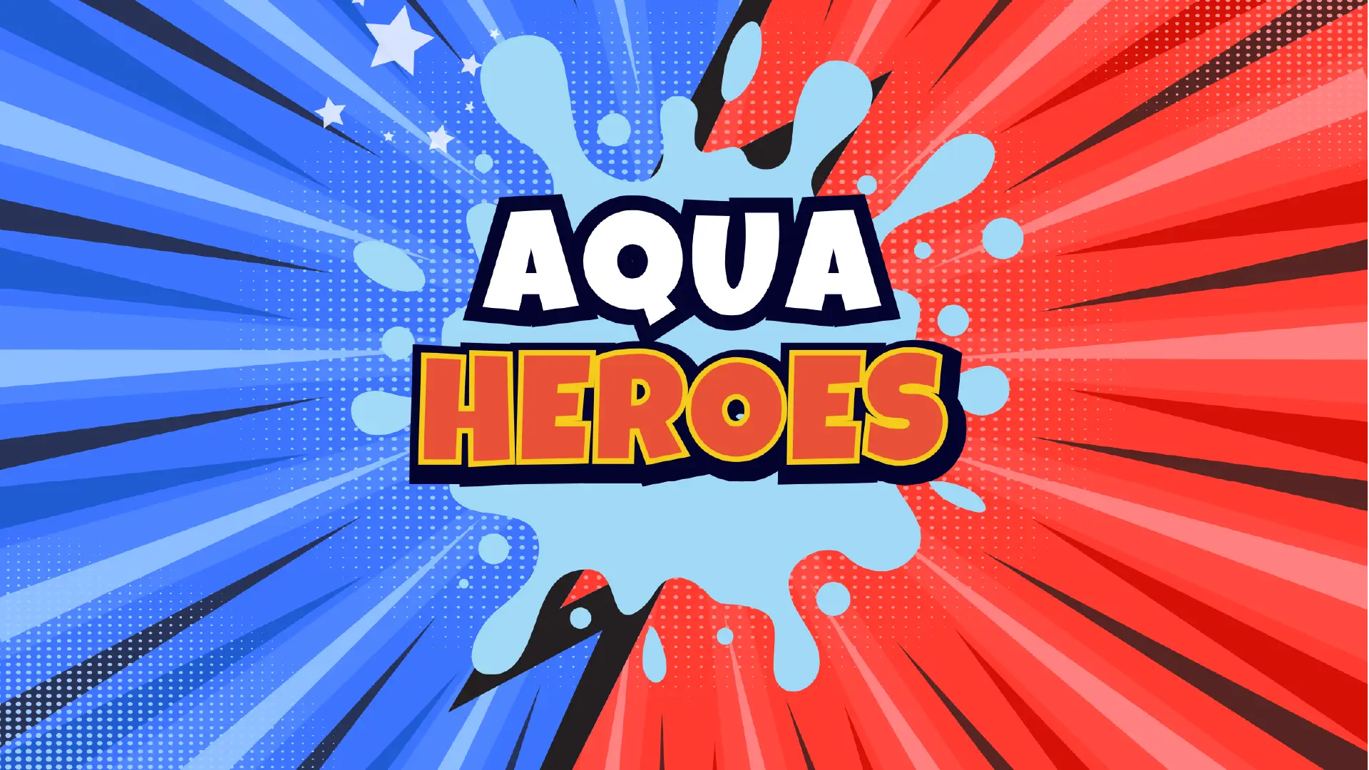 Aqua Heroes